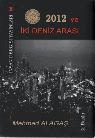 2012 ve İki Deniz Arası