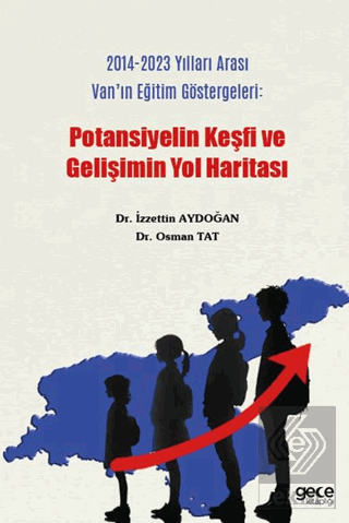 2014-2023 Yılları Arası Vanın Eğitim Göstergeleri : Potansiyelin Keşfi