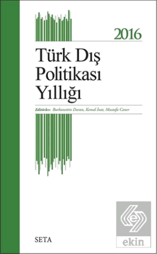 2016 Türk Dış Politikası Yıllığı