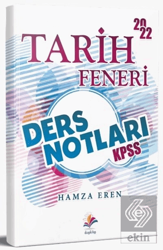 2022 KPSS Tarih Feneri Ders Notları