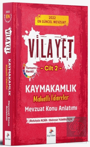 2022 Vilayet Kaymakamlık Mahalli İdareler Mevzuat Konu Anlatımı Cilt 2