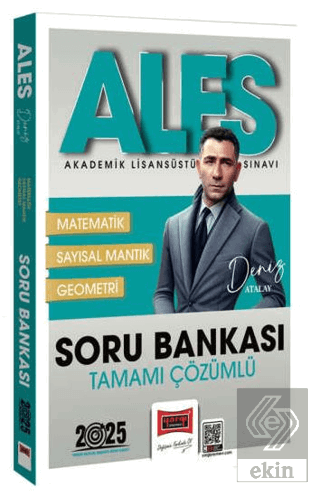 2025 ALES Tamamı Çözümlü Matematik-Geometri-Sayısal Mantık Soru Bankas