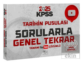 2025 KPSS Tarihin Pusulası Sorularla Genel Tekrar Çözümlü