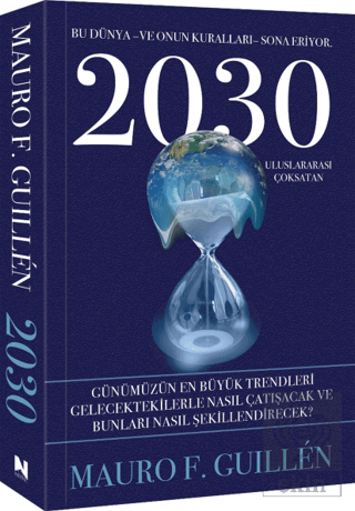 2030 – Bu Dünya ve Onun Kuralları Sona Eriyor