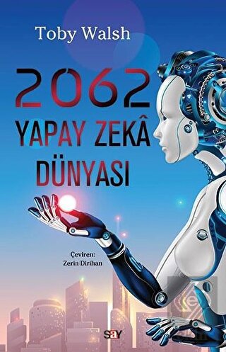 2062 Yapay Zeka Dünyası