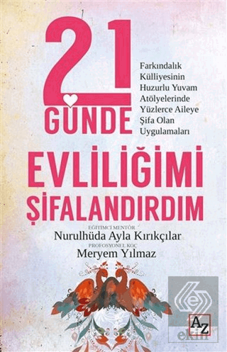 21 Günde Evliliğimi Şifalandırdım