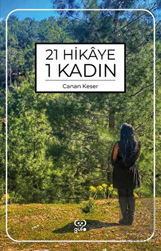 21 Hikaye 1 Kadın