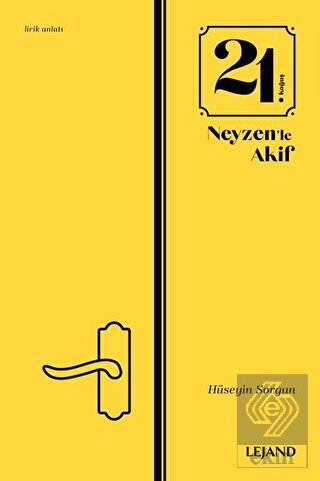 21. Koğuş Neyzen'le Akif