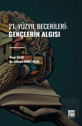 21. Yüzyıl Becerileri: Gençlerin Algısı