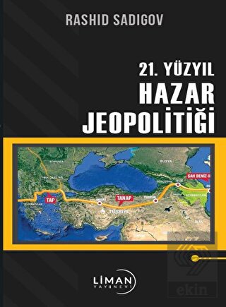 21. Yüzyıl Hazar Jeopolitiği