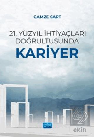 21. Yüzyıl İhtiyaçları Doğrultusunda Kariyer