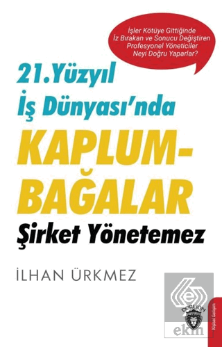 21. Yüzyıl İş Dünyası\'nda Kaplumbağalar Şirket Yön