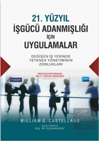 21. Yüzyıl İşgücü Adanmışlığı İçin Uygulamalar