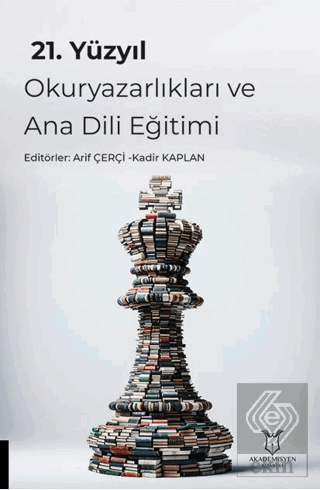 21. Yüzyıl Okuryazarlıkları ve Ana Dili Eğitimi