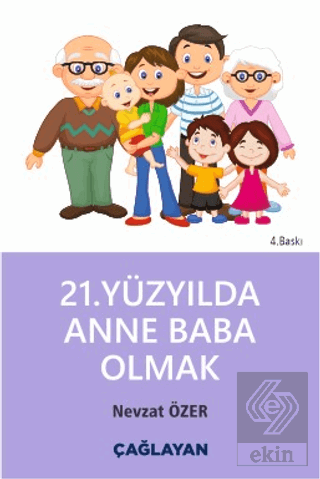 21. Yüzyılda Anne Baba Olmak