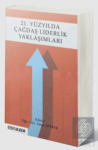 21. Yüzyılda Çağdaş Liderlik Yaklaşımları