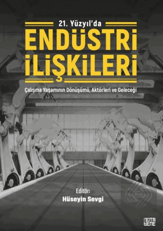 21. Yüzyıl'da Endüstri İlişkileri