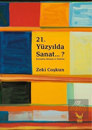 21.Yüzyılda Sanat...?