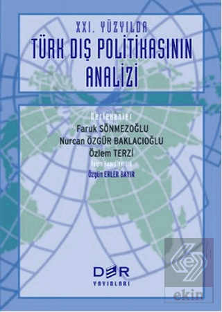 21. Yüzyılda Türk Dış Politikasının Analizi