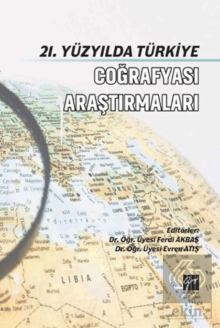 21. Yüzyılda Türkiye Coğrafyası Araştırmaları