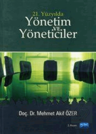 21. Yüzyılda Yönetim ve Yöneticiler