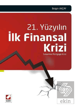 21. Yüzyılın İlk Finansal Krizi