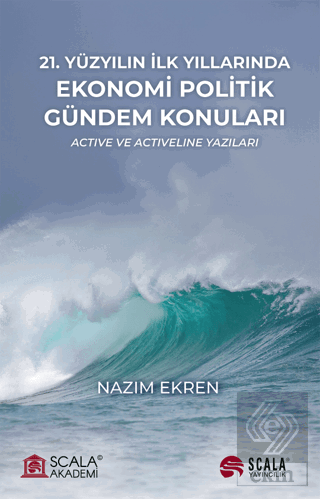 21. Yüzyılın İlk Yıllarında Ekonomi Politik Gündem