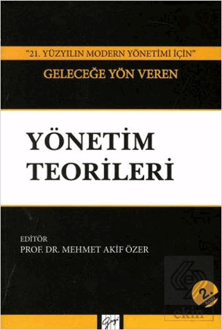 21. Yüzyılın Modern Yönetimi İçin Geleceğe Yön Ver