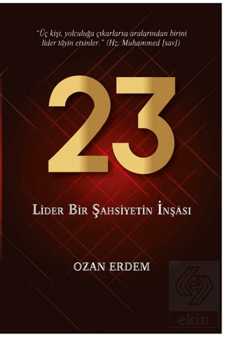 23 - Lider Bir Şahsiyetin İnşası