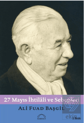 27 Mayıs İhtilali ve Sebepleri