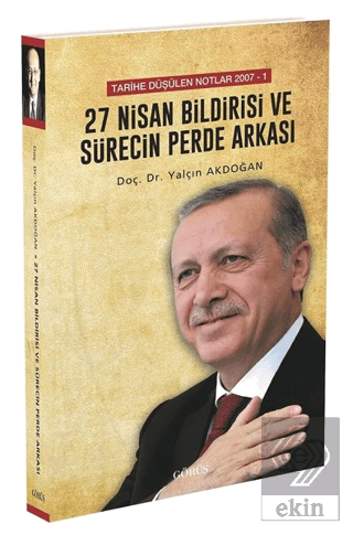 27 Nisan Bildirisi ve Sürecin Perde Arkası