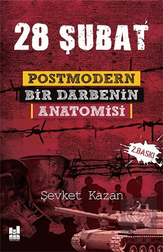 28 Şubat: Postmodern Bir Darbenin Anatomisi