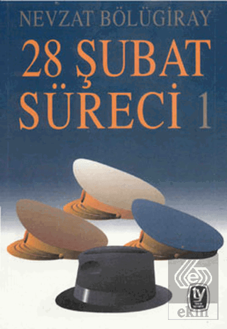 28 Şubat Süreci 1