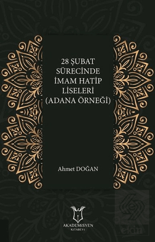 28 Şubat Sürecinde İmam Hatip Liseleri (Adana Örne