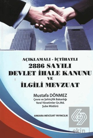 2886 Sayılı Devlet İhale Kanunu Ve ilgili Mevzuat