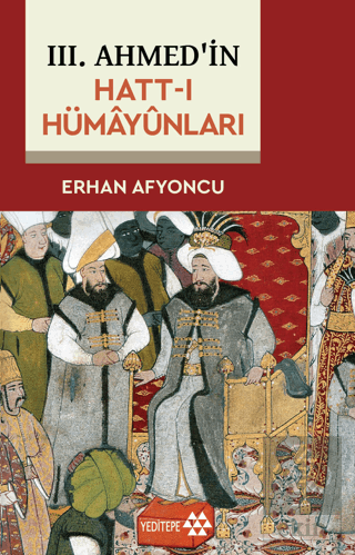 3. Ahmed'in Hatt-ı Hümayünları