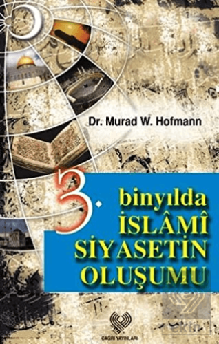 3. Binyılda İslami Siyasetin Oluşumu