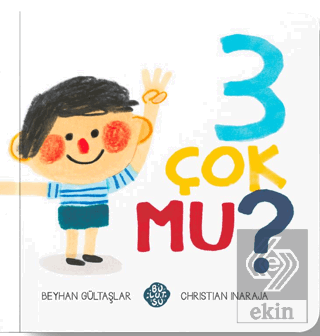 3 Çok Mu?