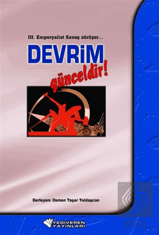 3. Emperyalist Savaş Sürüyor… Devrim Günceldir!