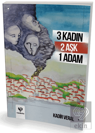 3 Kadın 2 Aşk 1 Adam