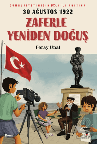 30 Ağustos 1922 Zaferle Yeniden Doğuş