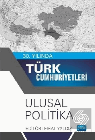 30. Yılında Türk Cumhuriyetleri - Ulusal Politika