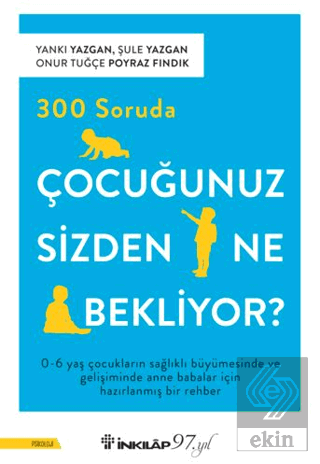 300 Soruda Çocuğunuz Sizden Ne Bekliyor?