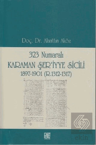 323 Numaralı Karaman Şer\'iyye Sicili