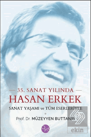 35. Sanat Yılında Hasan Erkek