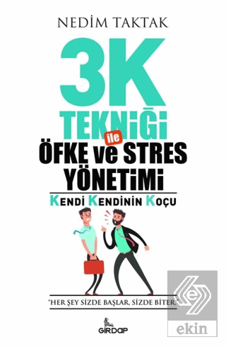 3K Tekniği İle Öfke ve Stres Yönetimi