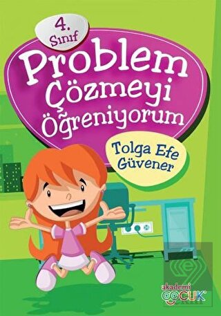 4. Sınıf Problem Çözmeyi Öğreniyorum