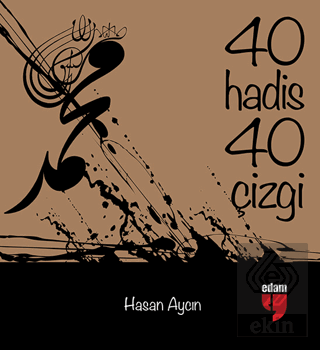 40 Hadis 40 Çizgi (Küçük Boy)