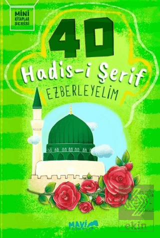 40 Hadis-i Şerif Ezberleyelim