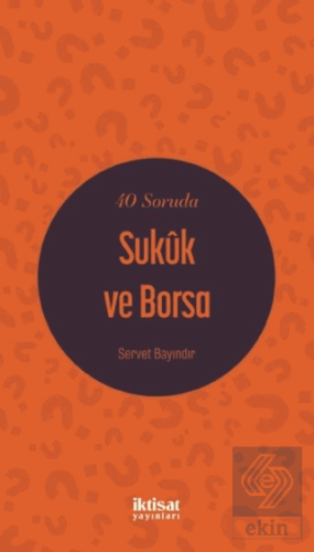 40 Soruda Sukuk ve Borsa